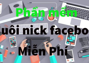 phan-mem-nuoi-nick-facebook-miễn-phi