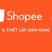 Cách đăng ký bán hàng trên shopee bằng máy tính
