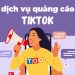dịch vụ chạy quảng cáo tiktok