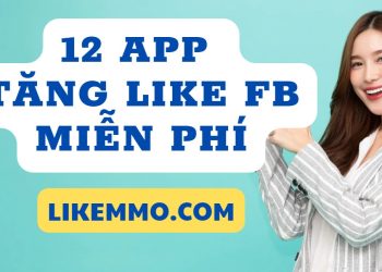 12 app tăng like miễn phí