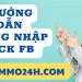 Hướng dẫn đăng nhập nick facebook
