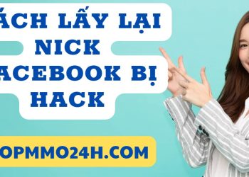 Cách lấy lại tài khoản facebook bị hack