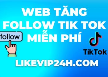 web tăng follow tik tok miễn phí