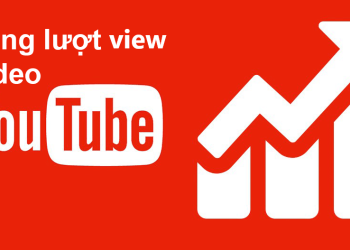 Mua View YouTube Tăng Cường Sự Phát Triển Kênh YouTube Của Bạn