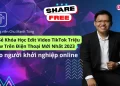 Khóa Học Edit Video TikTok Biến Ước Mơ Trở Thành Hiện Thực