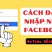 Cách đăng nhập nick facebook trên điện thoại chi tiết